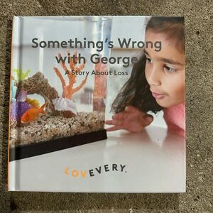 Children's Book - Something's Wrong With George
